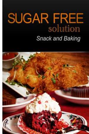 Sugar-Free Solution - Snack and Baking de Sugar-Free Solution 2. Pack Books