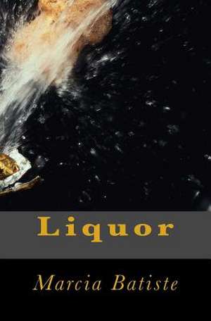 Liquor de Wilson, Marcia Batiste Smith