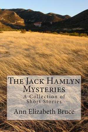 The Jack Hamlyn Mysteries de Ann Elizabeth Bruce