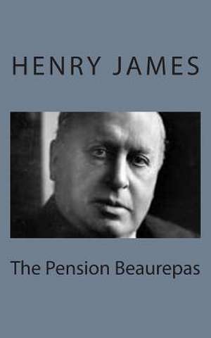 The Pension Beaurepas de Henry James