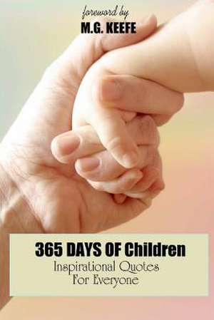 365 Days of Children de Mg Keefe