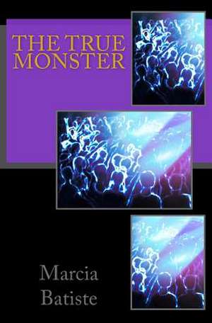 The True Monster de Wilson, Marcia Batiste Smith