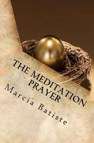 The Meditation Prayer de Wilson, Marcia Batiste Smith