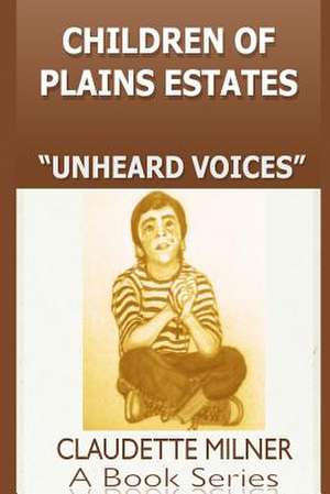 Children of Plains Estates Series de MS Claudette Milner