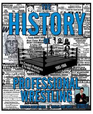 The History of Professional Wrestling de Graham Cawthon