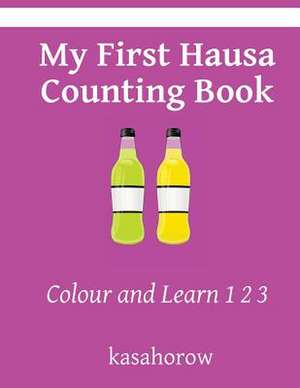 My First Hausa Counting Book de Kasahorow