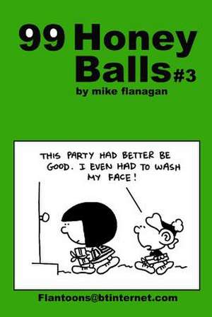 99 Honeyballs #3 de Mike Flanagan