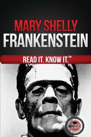 Frankenstein (the Modern Prometheus) de Mary Shelley