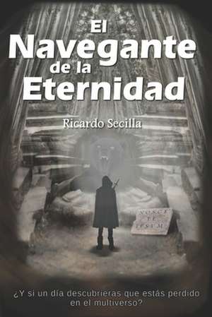 El Navegante de La Eternidad de Ricardo Secilla