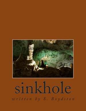 Sinkhole de S. Boydston