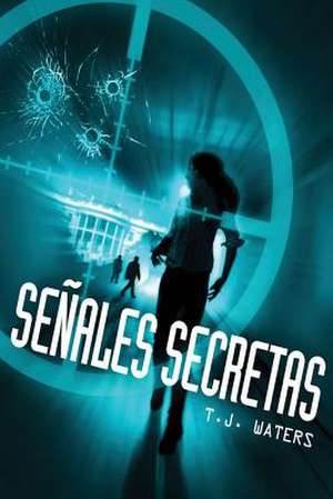 Senales Secretas de Tj Waters