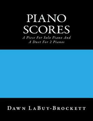 Piano Scores de Dawn Labuy-Brockett