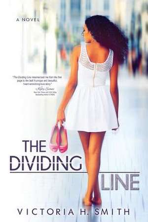 The Dividing Line de Victoria H. Smith