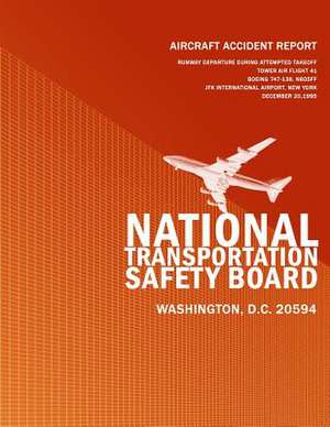 Aircraft Accident Report de National Transportation Safety Board