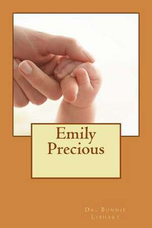 Emily Precious de Bonnie Libhart