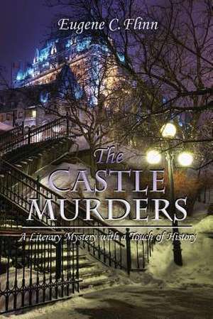 The Castle Murders de Eugene C. Flinn