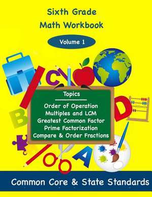 Sixth Grade Math Volume 1 de Todd DeLuca