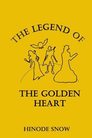 The Legend of the Golden Heart de Hinode Snow