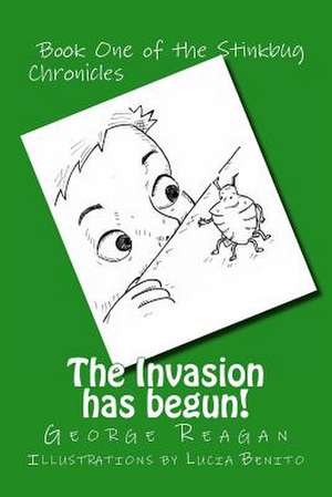 The Invasion Has Begun! de George Reagan