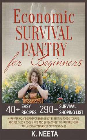 Economic Survival Pantry for Beginners de K. Neeta