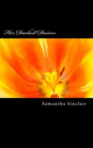 Her Darkest Desires de Samantha Sinclair