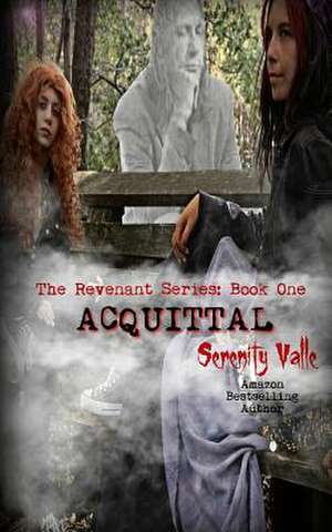 Acquittal de Serenity Valle