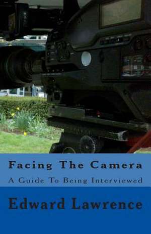 Facing the Camera de Edward Lawrence