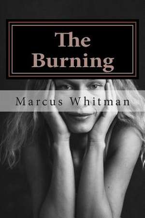 The Burning de Marcus Whitman