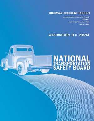Highway Accident Report de National Transportation Safety Board