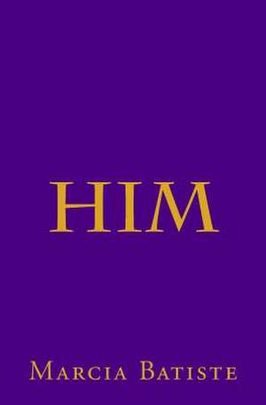 Him de Wilson, Marcia Batiste Smith