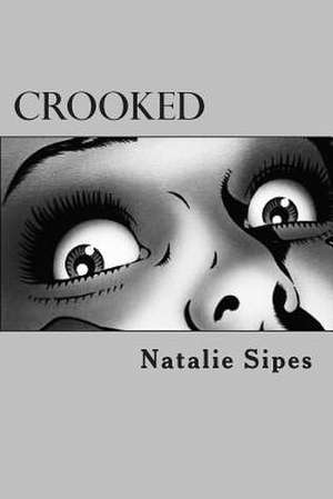 Crooked de Natalie Sipes