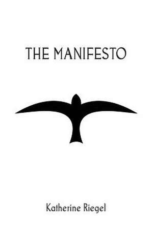 The Manifesto de Katherine Riegel