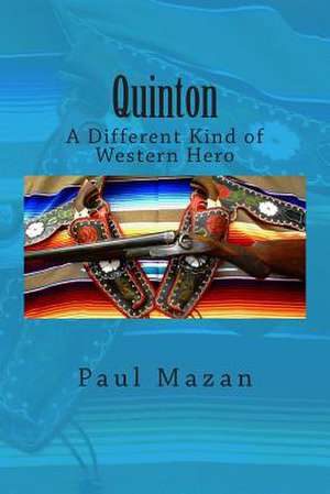 Quinton de MR Paul W. Mazan