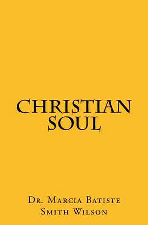 Christian Soul de Wilson, Marcia Batiste Smith