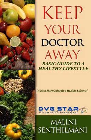 Keep Your Doctor Away de Malini Senthilmani