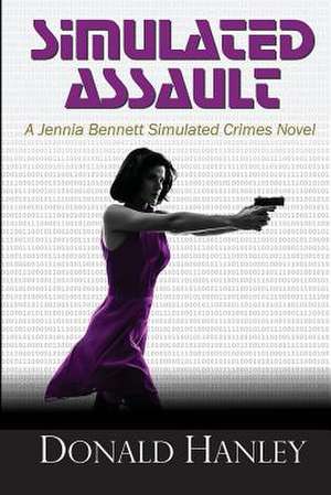 Simulated Assault de Donald Hanley