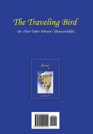 The Traveling Bird de Fleur Taher Tehrani