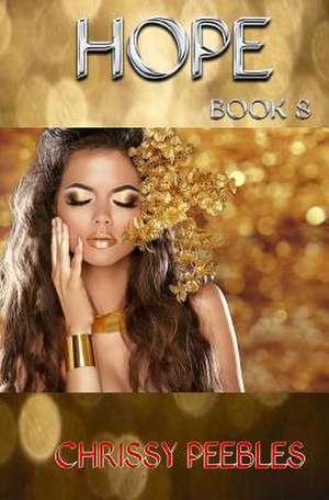 Hope - Book 8 de Chrissy Peebles