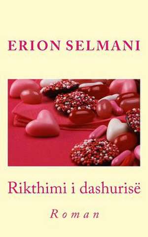 Rikthimi I Dashurise de Erion Selmani