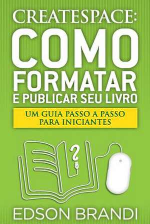 Createspace de Edson Brandi