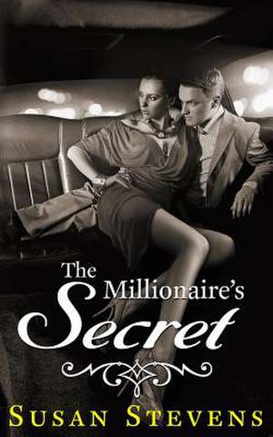 The Millionaire's Secret de Susan Stevens