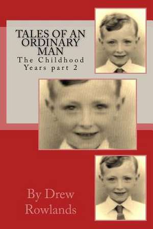 Tales of an Ordinary Man de MR Drew Rowlands