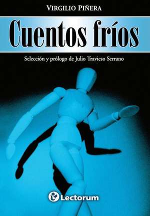 Cuentos Frios de Virgilio Pinera