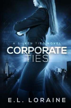 Corporate Ties de E. L. Loraine