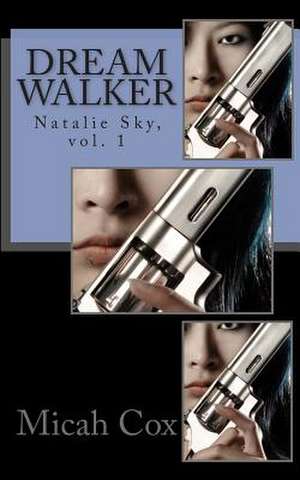 Dream Walker de Micah Cox