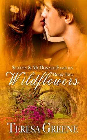 Wildflowers de Teresa Greene