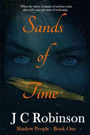 Sands of Time Shadow Shadow People de Jo Robinson