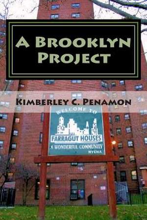 A Brooklyn Project de MS Kimberley Celeste Penamon