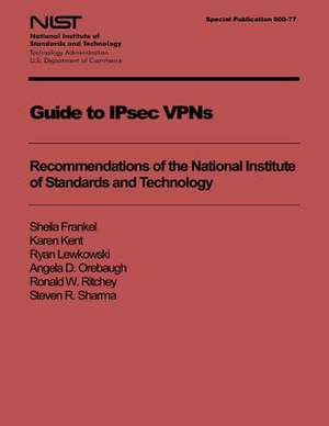 Guide to Ipsec VPNs de Sheila Frankel