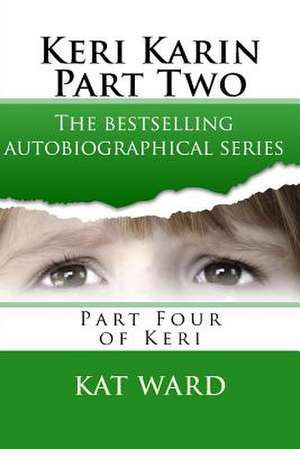 Keri Karin Part Two de Kat Ward